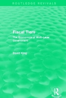 Book Cover for Fiscal Tiers (Routledge Revivals) by David King