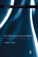 Book Cover for The Public Space of Social Media by Therese Tierney