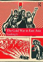 Book Cover for The Cold War in East Asia by Xiaobing Li