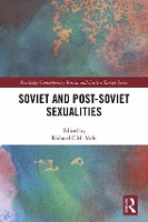 Book Cover for Soviet and Post-Soviet Sexualities by Richard C.M. Mole