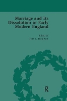 Book Cover for Marriage and Its Dissolution in Early Modern England, Volume 4 by Torri L Thompson