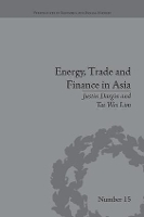 Book Cover for Energy, Trade and Finance in Asia by Tai Wei Lim