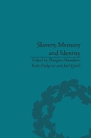Book Cover for Slavery, Memory and Identity by Douglas Hamilton