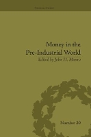 Book Cover for Money in the Pre-Industrial World by John H Munro
