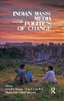 Book Cover for Indian Mass Media and the Politics of Change by Somnath Batabyal