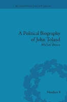 Book Cover for A Political Biography of John Toland by Michael Brown