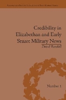 Book Cover for Credibility in Elizabethan and Early Stuart Military News by David Randall