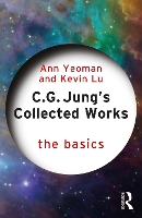 Book Cover for C.G. Jung's Collected Works by Ann Yeoman, Kevin (University of Essex, UK) Lu