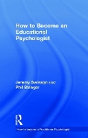 Book Cover for How to Become an Educational Psychologist by Jeremy Swinson, Phil Stringer