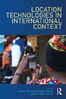 Book Cover for Location Technologies in International Context by Rowan Wilken