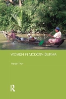 Book Cover for Women in Modern Burma by Tharaphi Than