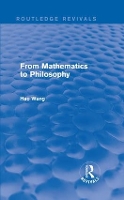 Book Cover for From Mathematics to Philosophy (Routledge Revivals) by Hao Wang