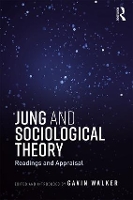 Book Cover for Jung and Sociological Theory by Gavin Walker