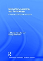 Book Cover for Motivation, Learning, and Technology by J. Michael (University of North Texas, USA) Spector, Seung Won (Sungkyunkwan University, South Korea) Park