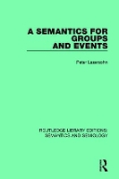 Book Cover for A Semantics for Groups and Events by Peter Lasersohn