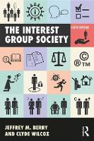 Book Cover for The Interest Group Society by Jeffrey M. Berry, Clyde Wilcox