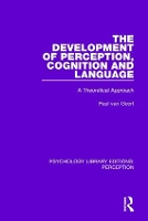 Book Cover for The Development of Perception, Cognition and Language by Paul van Geert