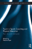 Book Cover for Touch in Sports Coaching and Physical Education by Heather Manchester Metropolitan University, UK Piper