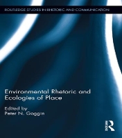 Book Cover for Environmental Rhetoric and Ecologies of Place by Peter Goggin