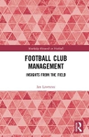 Book Cover for Football Club Management by Ian Teesside University, UK Lawrence