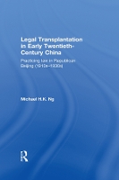 Book Cover for Legal Transplantation in Early Twentieth-Century China by Michael H. K. Ng