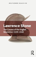 Book Cover for The Causes of the English Revolution 1529-1642 by Lawrence (Formely of Princeton University, UK) Stone