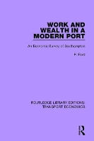 Book Cover for Work and Wealth in a Modern Port by P. Ford