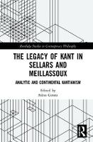 Book Cover for The Legacy of Kant in Sellars and Meillassoux by Fabio Gironi