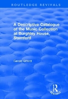 Book Cover for A Descriptive Catalogue of the Music Collection at Burghley House, Stamford by Gerald Gifford