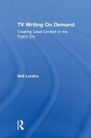 Book Cover for TV Writing On Demand by Neil Landau
