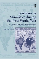 Book Cover for Germans as Minorities during the First World War by Panikos Panayi