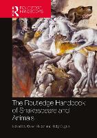 Book Cover for The Routledge Handbook of Shakespeare and Animals by Karen Raber