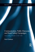 Book Cover for Communication, Public Discourse, and Road Safety Campaigns by Nurit (Tel Aviv University, Israel) Guttman