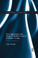 Book Cover for Party Organization and Electoral Volatility in Central and Eastern Europe by Sergiu Gherghina