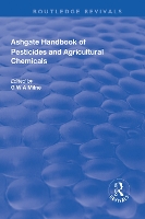 Book Cover for The Ashgate Handbook of Pesticides and Agricultural Chemicals by G. W. A. Milne