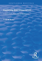 Book Cover for Explaining Environmentalism by Philip W. Sutton