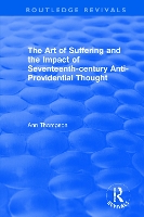 Book Cover for The Art of Suffering and the Impact of Seventeenth-century Anti-Providential Thought by Ann Thompson