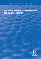 Book Cover for The Measurement and Development of Empathy in Nursing by William Reynolds