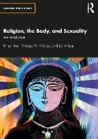 Book Cover for Religion, the Body, and Sexuality by Nina Hoel, Melissa Wilcox, Liz Wilson