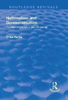 Book Cover for Nationalism and Democratisation: Politics of Slovakia and Slovenia by Erika Harris