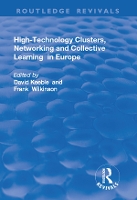 Book Cover for High-technology Clusters, Networking and Collective Learning in Europe by David Keeble