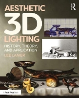 Book Cover for Aesthetic 3D Lighting by Lee (Visual Effects Artist, USA) Lanier