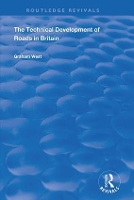 Book Cover for The Technical Development of Roads in Britain by Graham West