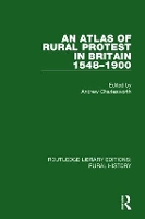 Book Cover for An Atlas of Rural Protest in Britain 1548-1900 by Andrew Charlesworth