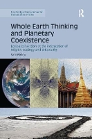 Book Cover for Whole Earth Thinking and Planetary Coexistence by Sam Mickey