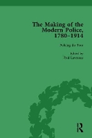 Book Cover for The Making of the Modern Police, 1780–1914, Part I Vol 3 by Paul Lawrence, Francis Dodsworth, Robert M Morris