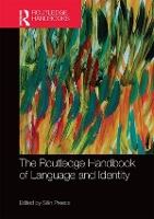 Book Cover for The Routledge Handbook of Language and Identity by Siân Preece