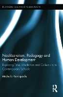 Book Cover for Neoliberalism, Pedagogy and Human Development by Michalis Kontopodis