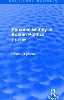 Book Cover for Personal Enmity in Roman Politics (Routledge Revivals) by David Epstein