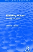 Book Cover for Resisting Novels (Routledge Revivals) by Lennard J. Davis